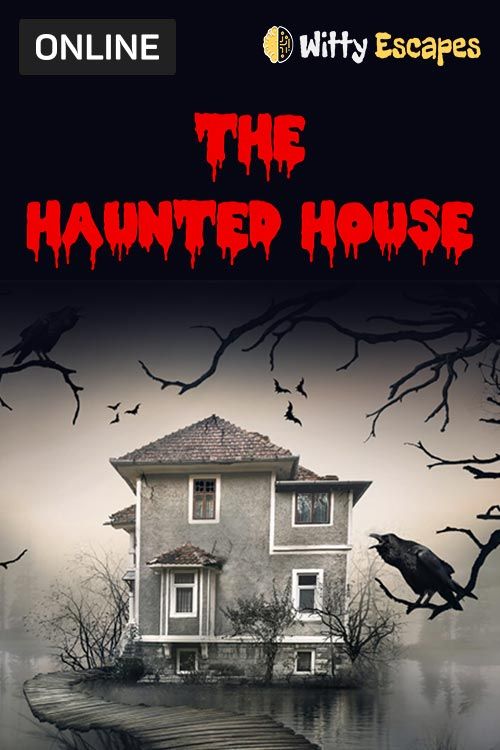 Haunted House - Online Escape Room - Witty Escapes at BookMyShow
