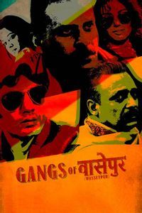 Gangs Of Wasseypur Gangs Of Wasseypur
