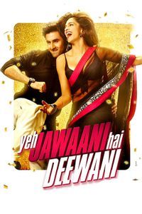 Yeh Jawaani Hai Deewani Yeh Jawaani Hai Deewani