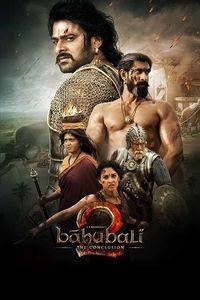 Baahubali: The Conclusion Baahubali: The Conclusion