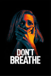 Don`t Breathe Don`t Breathe