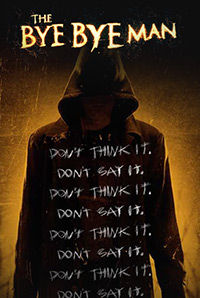 The Bye Bye Man The Bye Bye Man
