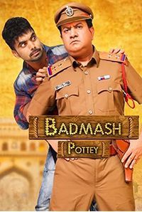 Badmash Pottey (U/A) Badmash Pottey (U/A)