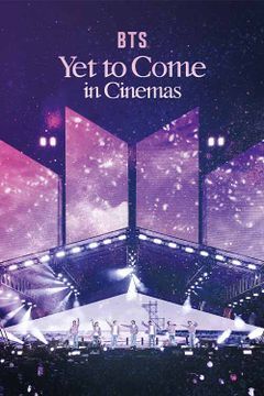 BTS: Yet to Come in Cinemas (2023) - Movie | Reviews, Cast