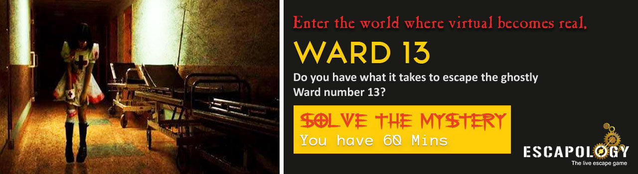 Ward 13 in Escapology: Bangalore