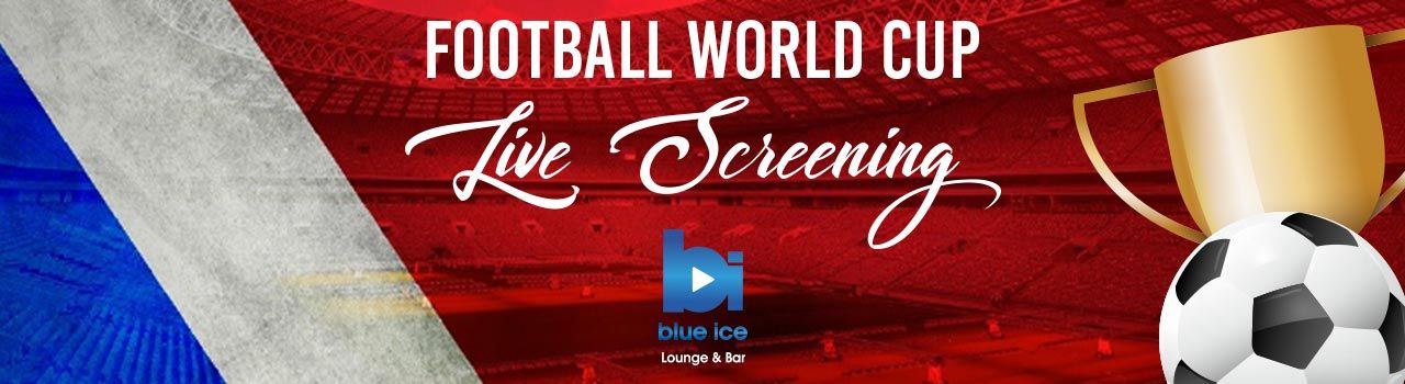 Football World Cup Live Screening with Unlimited Celebrations @Blue Ice in Blue Ice: Chandigarh