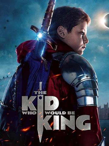 The Kid Who Would Be King