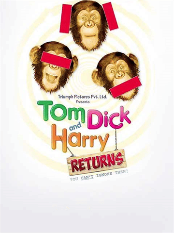 Tom Dick and Harry Returns