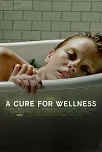 A Cure For Wellness A Cure For Wellness
