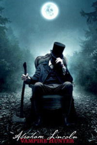 Abraham Lincoln - Vampire Hunter (3D) Abraham Lincoln - Vampire Hunter (3D)