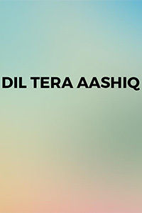 Dil Tera Aashiq Dil Tera Aashiq