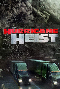 Hurricane Heist Hurricane Heist
