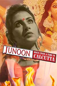 Junoon - Once Upon A Time In Calcutta Junoon - Once Upon A Time In Calcutta