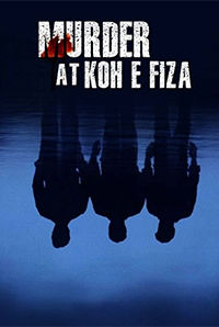 Murder at Koh E Fiza Murder at Koh E Fiza