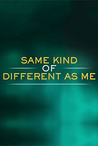 Same Kind of Different as Me Same Kind of Different as Me