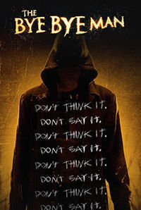 The Bye Bye Man The Bye Bye Man