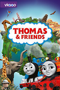 Thomas & Friends: Big World! Big Adventures! The Movie Thomas & Friends: Big World! Big Adventures! The Movie