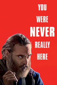 You Were Never Really Here You Were Never Really Here