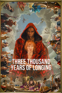 Three Thousand Years Of Longing