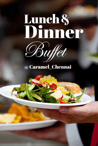 Best Buffet Restaurants In Chennai Under 500 - Latest Buffet Ideas