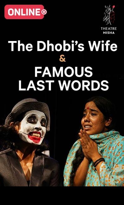The Dhobi's Wife and Famous Last Words
