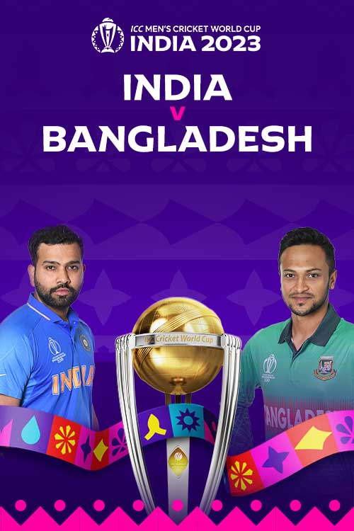 ICC CRICKET WORLD CUP 2023 IND VS BAN Match No 18