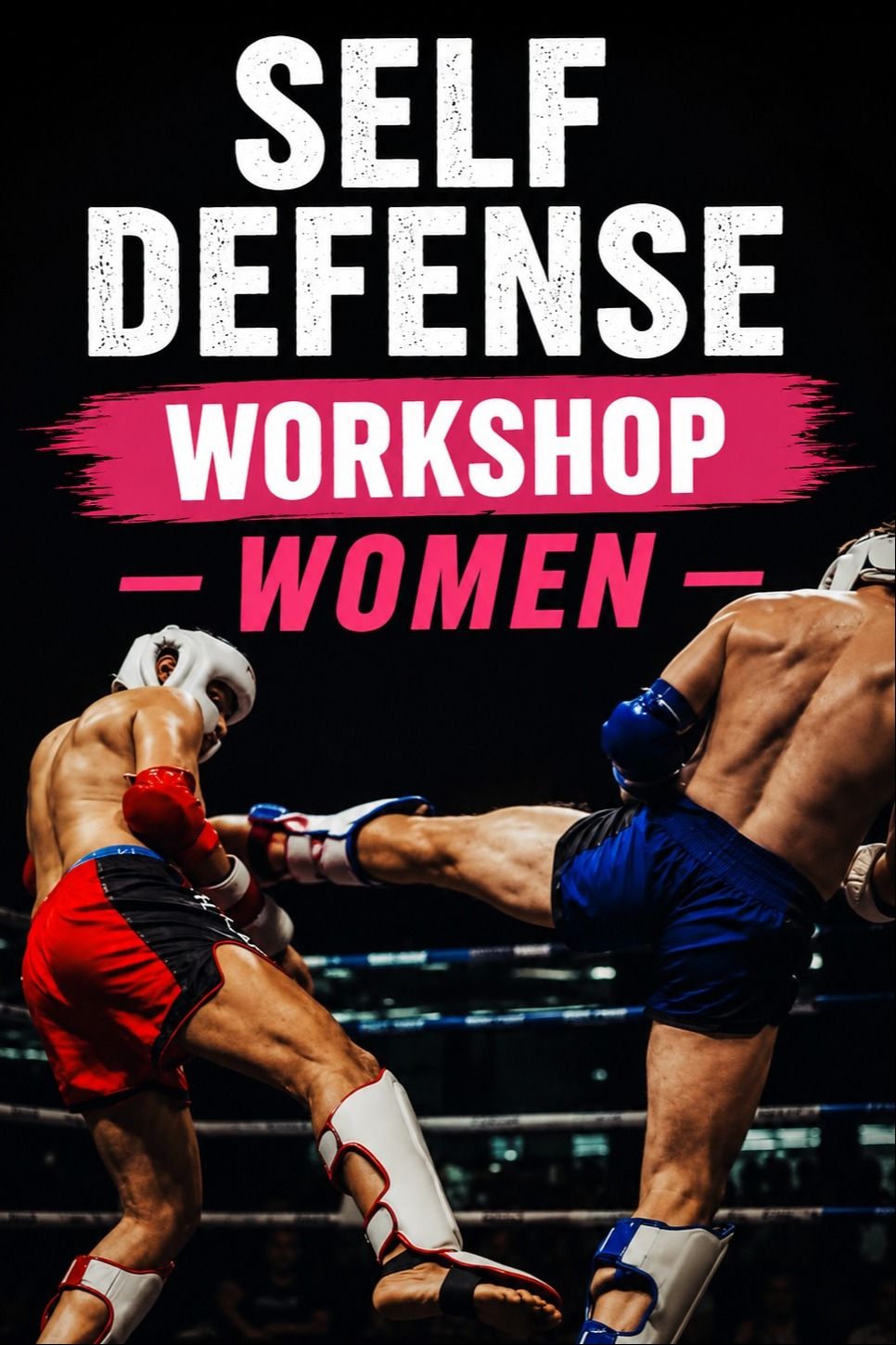 She Fights Back : Muay Thai Self-Defense for Women