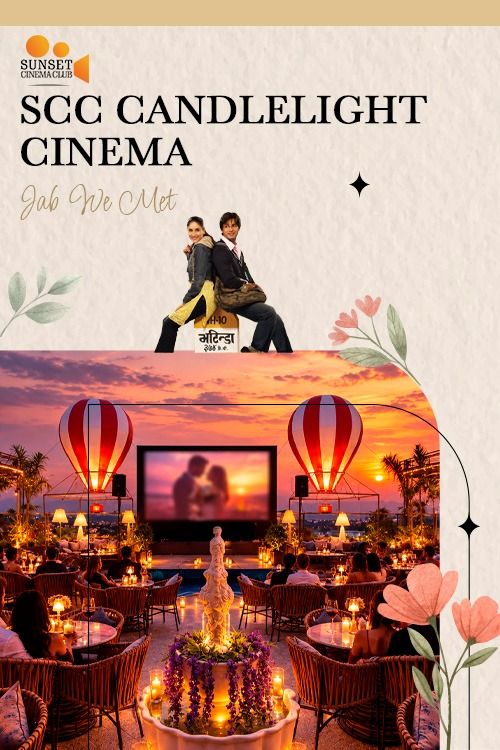 SCC Candlelight Cinema - Jab We Met