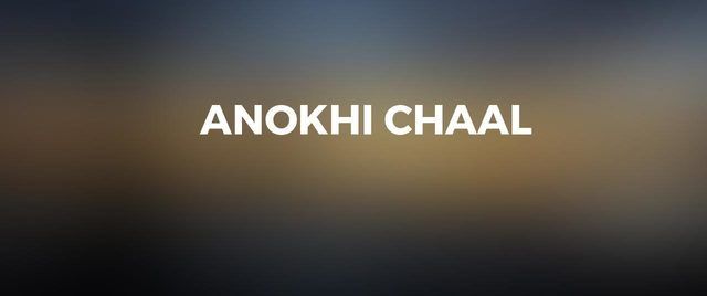 Anokhi Chaal