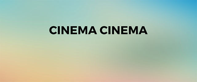 Cinema Cinema