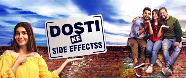 Dosti Ke Side Effectss