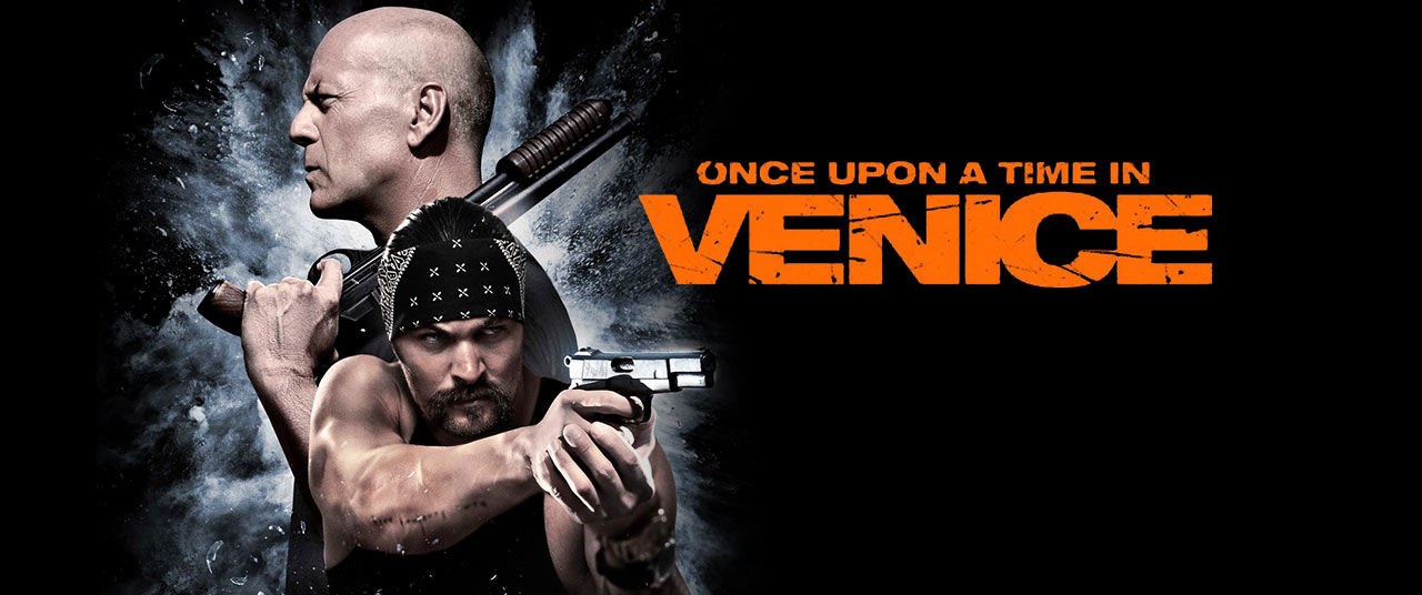 Once Upon a Time in Venice Movie (2017) | Reviews, Cast & Release Date - Once Upon A Time In Venice 2017