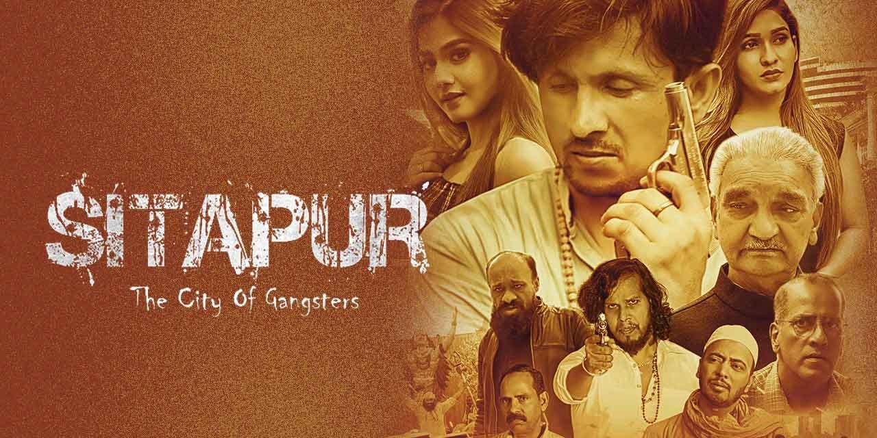 Sitapur The City Of Gangsters 2021 Movie Reviews Cast Release Date Bookmyshow