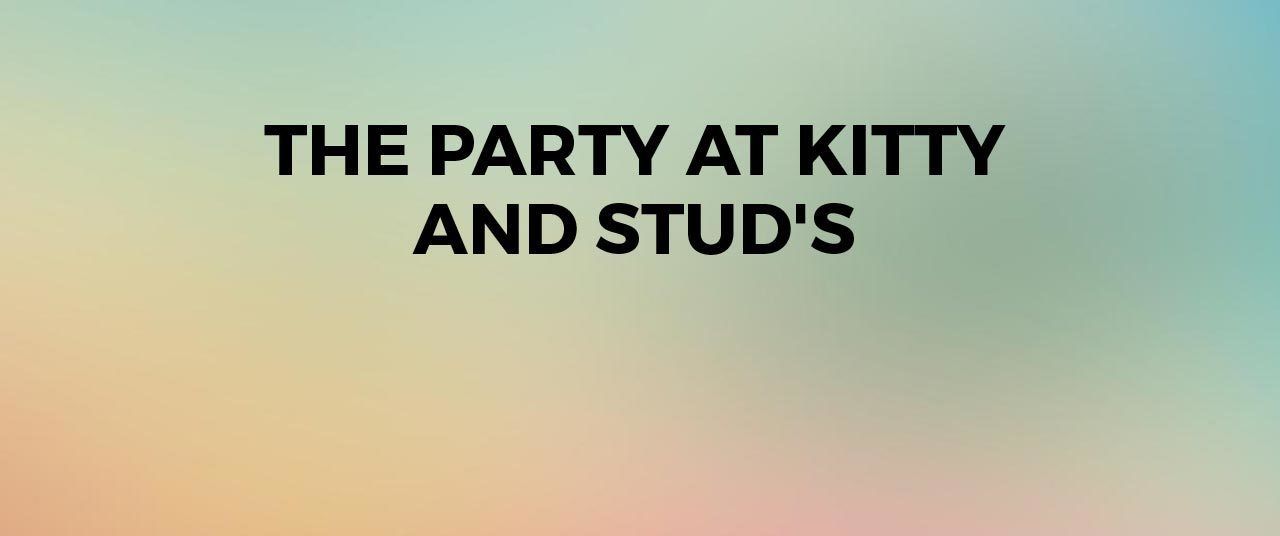 1970 The Party At Kitty And Stud's