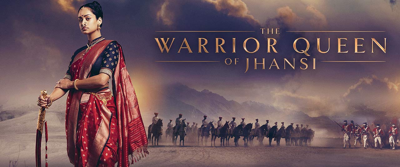 The Warrior Queen Of Jhansi Movie 2019 Reviews Cast And Release Date