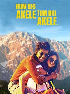 Hum Bhi Akele Tum Bhi Akele Movie (2020) | Reviews, Cast & Release ...