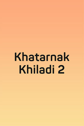 Khatarnak Khiladi 2