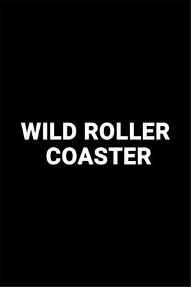 Wild Roller Coaster