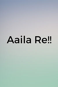Aaila Re!!