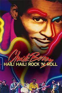 Chuck Berry: Hail! Hail! Rock 'N' Roll