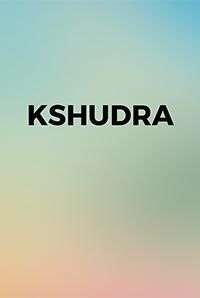 Kshudra