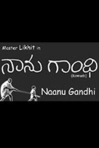 Naanu Gandhi