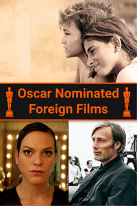 Oscar Nominated Foreign Films