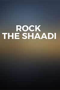 Rock The Shaadi