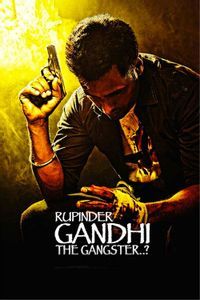 Rupinder Gandhi - The Gangster..?