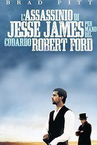 The Assassination of Jesse James by the Coward Rob