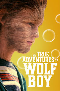 The True Adventures of Wolf Boy