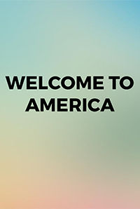 Welcome To America