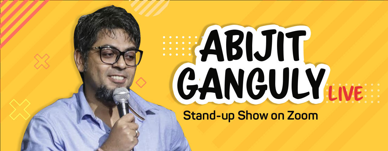 Abijit Ganguly Live – Stand-up Show on Zoom