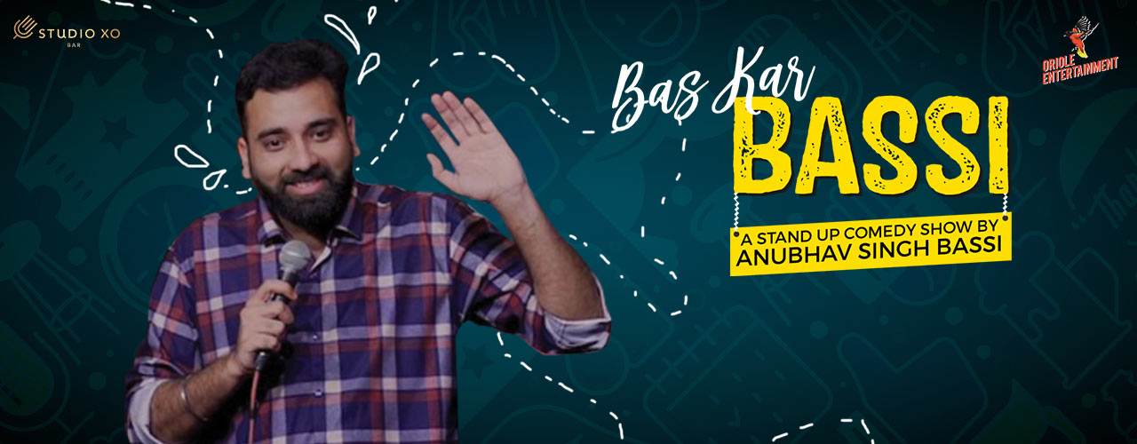Bas Kar Bassi Feat. Anubhav Singh Bassi